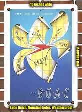 METAL SIGN - 1951 BOAC Links All Six Continents Fly BOAC - 10x14 Inches picture