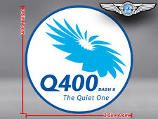 BOMBARDIER DASH 8 Q400 THE QUIET ONE LOGO DECAL / STICKER picture