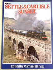 SETTLE-CARLISLE SUNSET. IAN ALLAN PAPERBACK BOOK 1989. GOOD/VERY GOOD COND picture