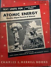 1955 Atomic Energy Double Edged Sword of Science Merrill Books Nuclear picture