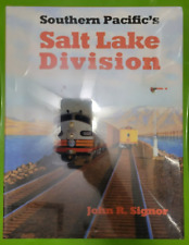 NEW SOUTHERN PACIFIC'S SALT LAKE DIVISION JOHN R SIGNOR SP picture