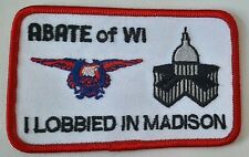 Motorcycle Patch ABATE OF WISCONSIN I Lobbied In Madison NEW picture