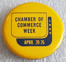 VTG 1969 CANADIAN CHAMBER OF COMMERCE WEEK APRIL 20-26 BUTTON METAL COLLECTIBLE picture
