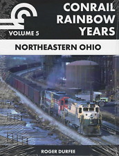 CONRAIL RAINBOW YEARS, Vol. 5 - NORTHEASTERN OHIO - (LAST BRAND NEW BOOK) picture