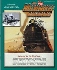 Milwaukee Railroader: 3rd Qtr 2021 MILWAUKEE RAILROAD Historical Association NEW picture