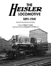 The HEISLER LOCOMOTIVE - 1891-1941 - (BRAND NEW BOOK Revised & Updated) picture