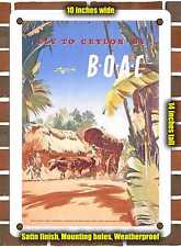 METAL SIGN - 1951 Fly to Ceylon by BOAC - 10x14 Inches picture