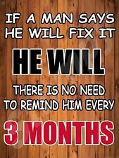 If A Man Says He Will Fix It Metal Sign 9