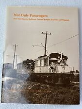 Bulletin Ser.: Not Only Passengers : How the Electric Railways Roy G. Benedict picture