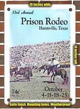 METAL SIGN - 1964 33rd Annual Prison Rodeo Huntsville Texas - 10x14 Inches picture