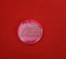 Vintage Pro Choice Pin.  October 14, 1989. Excellent Condition. picture