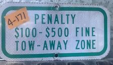 Authentic Retired Street Traffic Road Sign (Tow Away Zone) 6