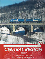 CONRAIL CENTRAL REGION in Color, Vol. 1 - Colorful Years of 1976-1980 (NEW BOOK) picture