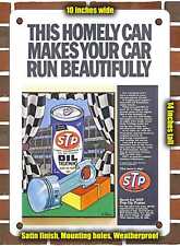 METAL SIGN - 1968 This Homely Can Makes Your Car Run Beautifully STP - 10x14