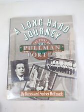 A Long Hard Journey: The Story of the Pullman Porter - Hardcover picture