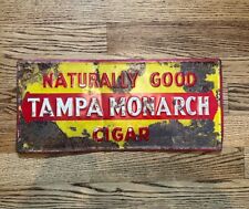 Tampa Monarch Cigars Naturally Good Tin Sign Tampa Cigar Sign picture