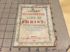 vintage original -- CHILD'S Illustrated LIFE OF CHRIST boston 1851 - complete picture