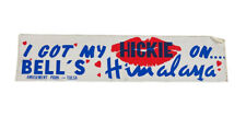 Vintage RARE I Got My Hickie On Himalaya Bell’s Amusement Park Bumper Sticker picture
