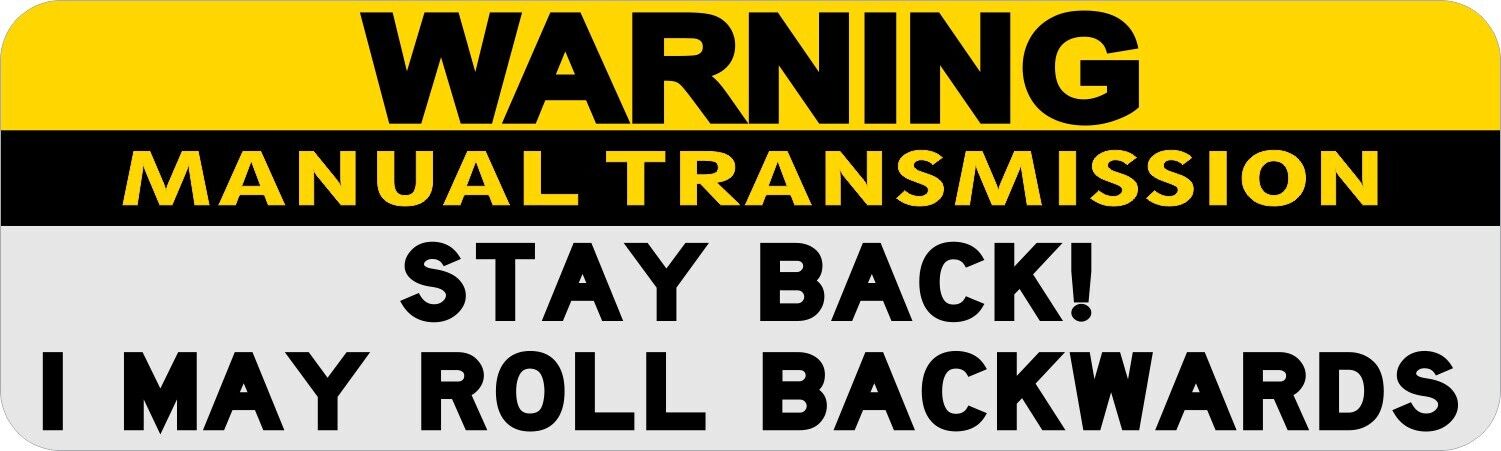 10in x 3in Stay Back Manual Transmission Magnet Car Truck Vehicle Magnetic Sign
