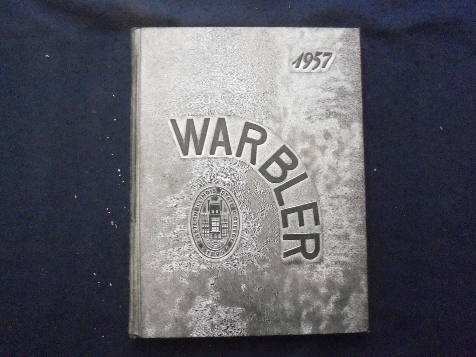 1957 WARBLER EASTERN ILLINOIS STATE COLLEGE YEARBOOK - CHARLESTON, IL - YB 3315