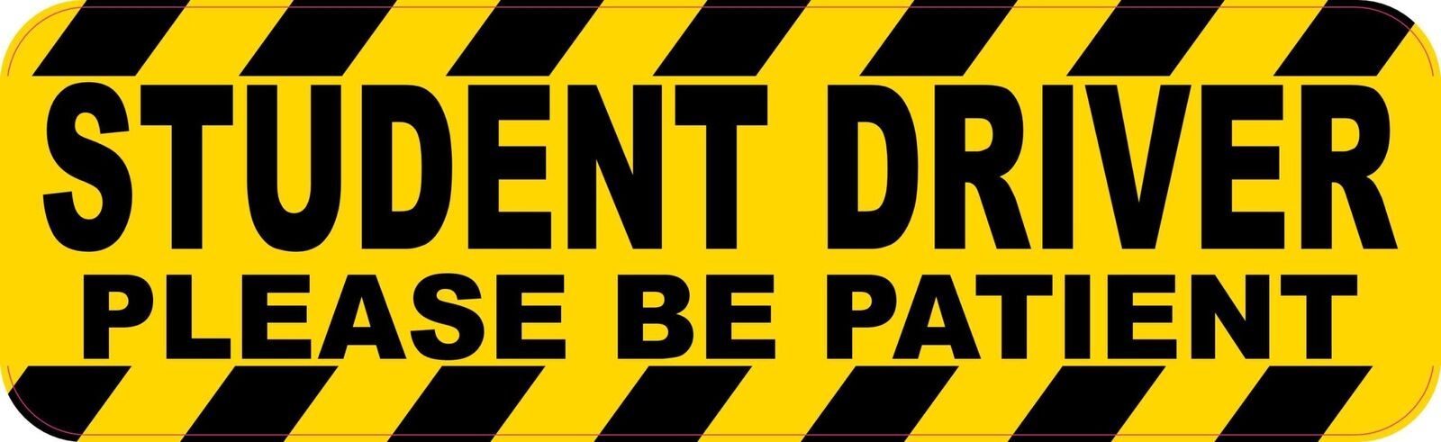 10in x 3in Please Be Patient Student Driver Vinyl Sticker Vehicle Bumper Decal