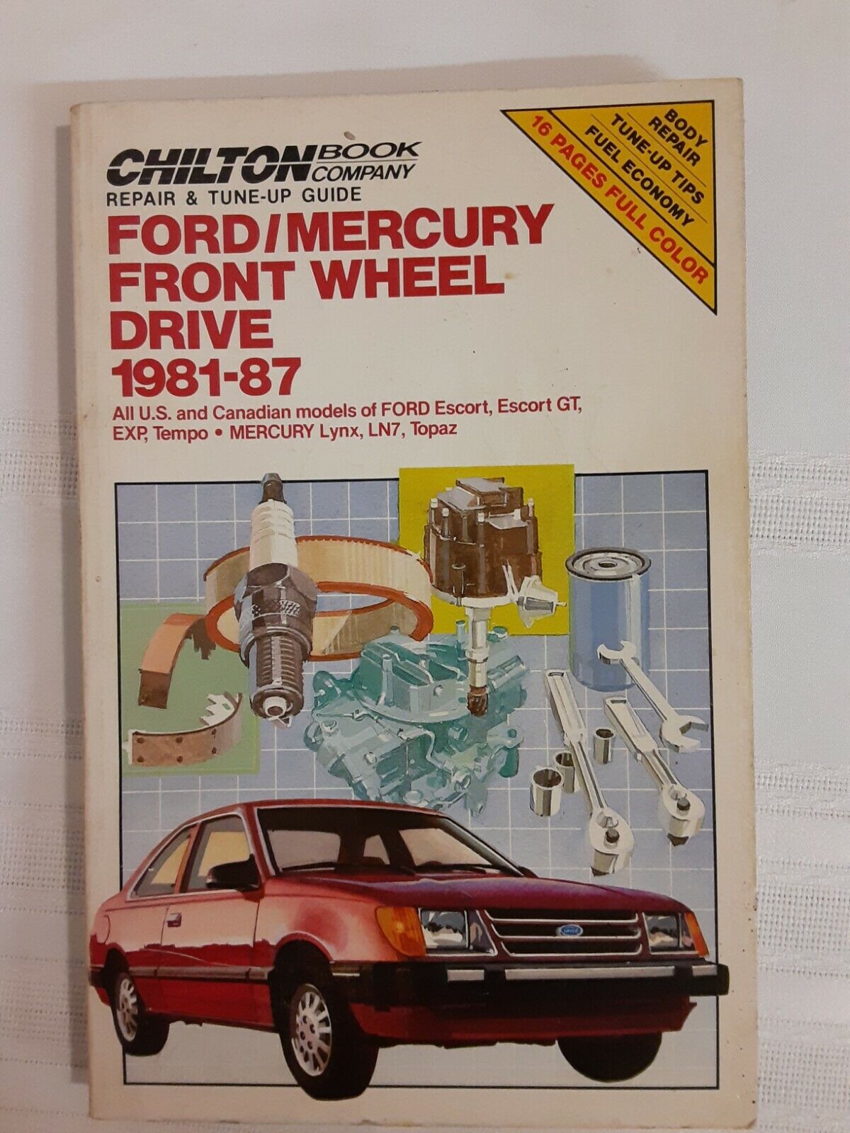 Chilton Ford-Mercury Front Wheel Drive 1981-1987 Repair Guide Ford Escort Mercur