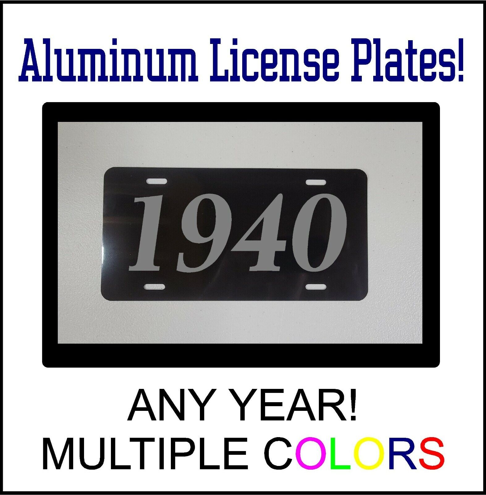 1940 LICENSE PLATE Compatible with FORD CHEVROLET ANTIQUE CAR HOT ROD YEAR BS