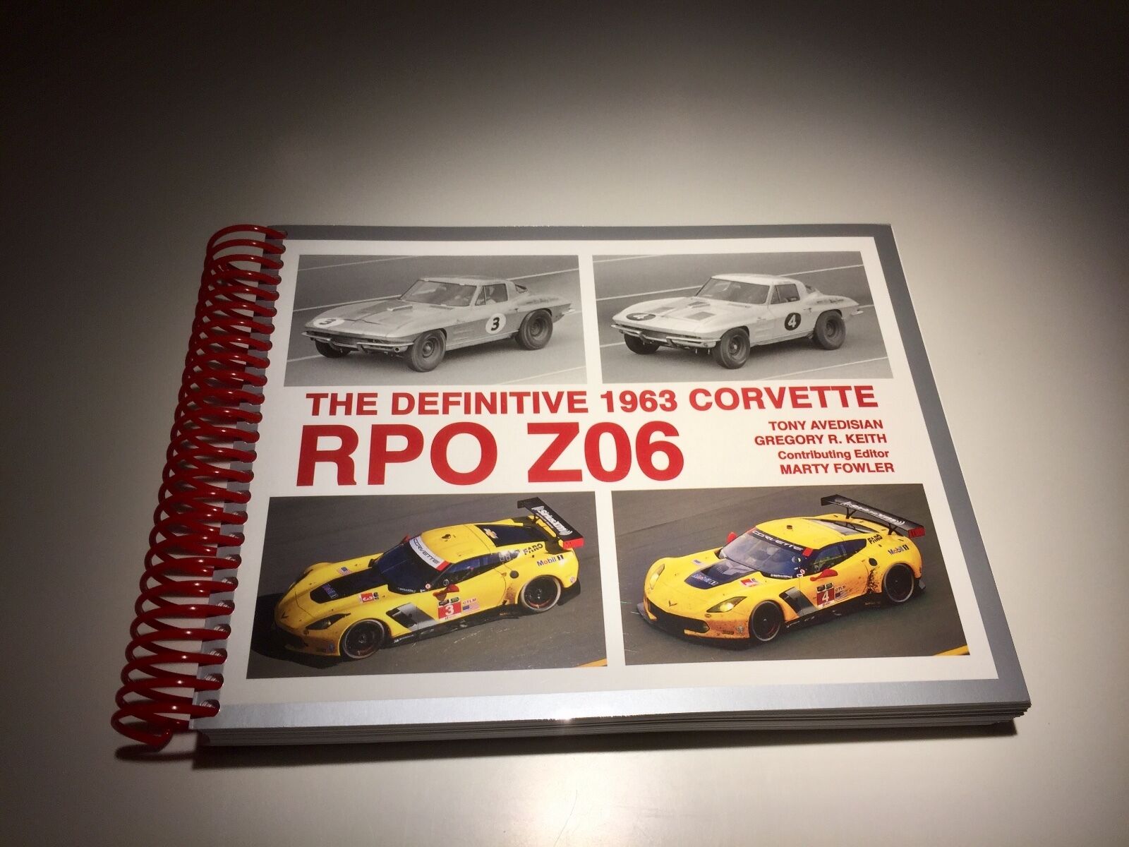The Definitive 1963 Corvette RPO Z06 - coil bound book - by Tony Avedisian et al