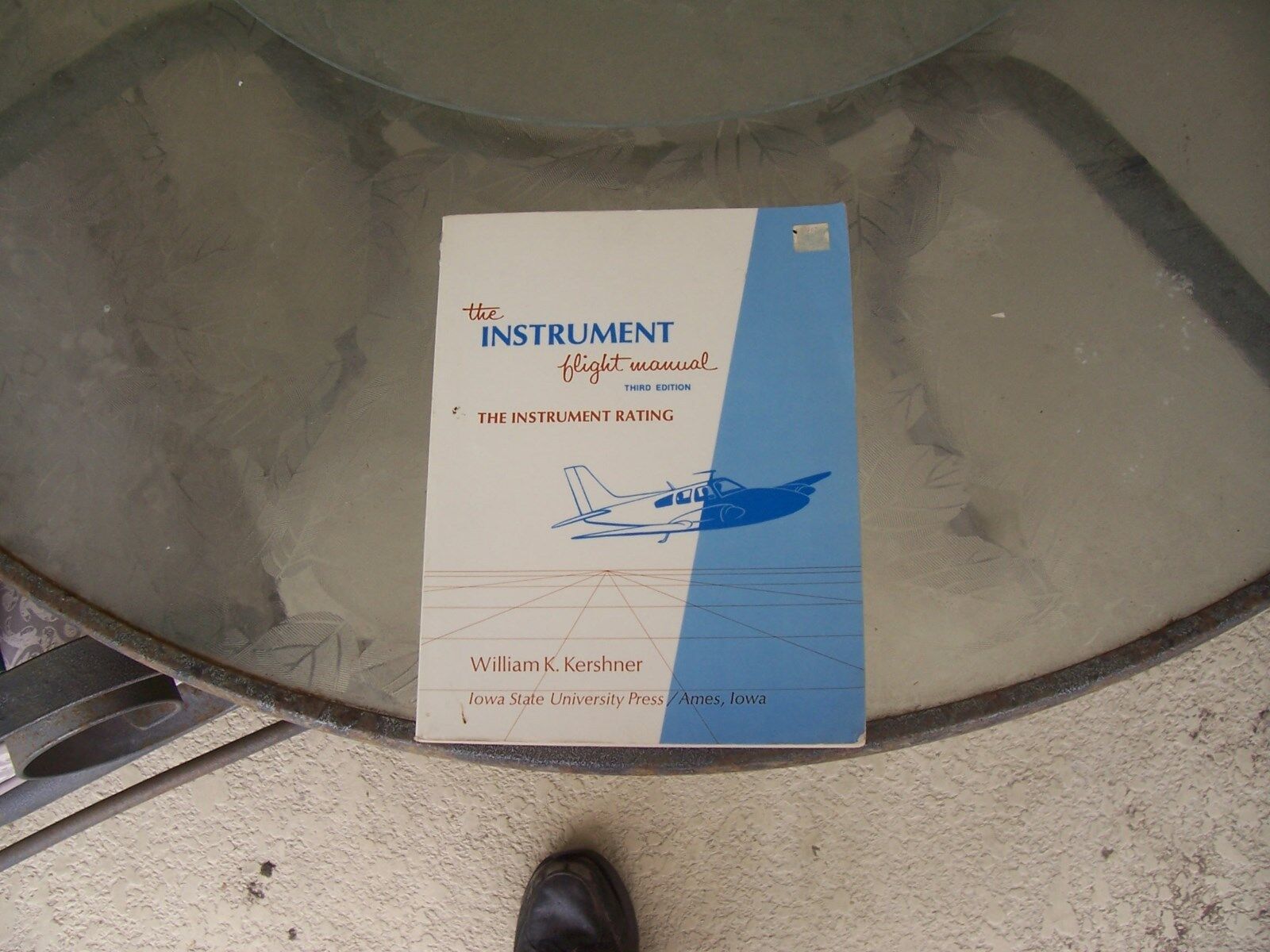 The INSTRUMENT FLIGHT MANUAL - THE INSTRUMENT RATING ~ 3RD Edition 1977 Kershner
