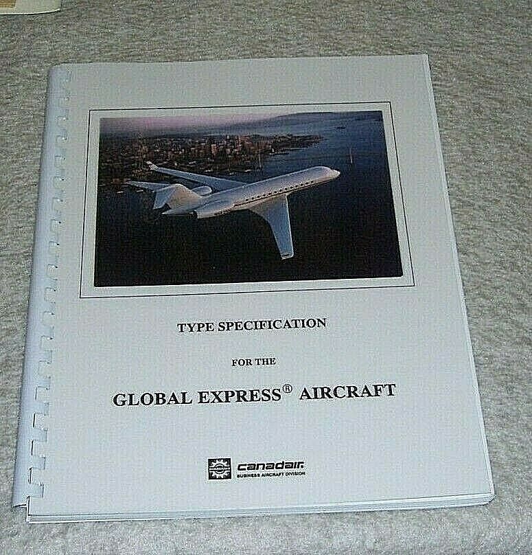 CANADAIR  GLOBAL EXPRESS AIRCRAFT MODEL BD-700-1A10 TYPE SPECIFICATION 1993