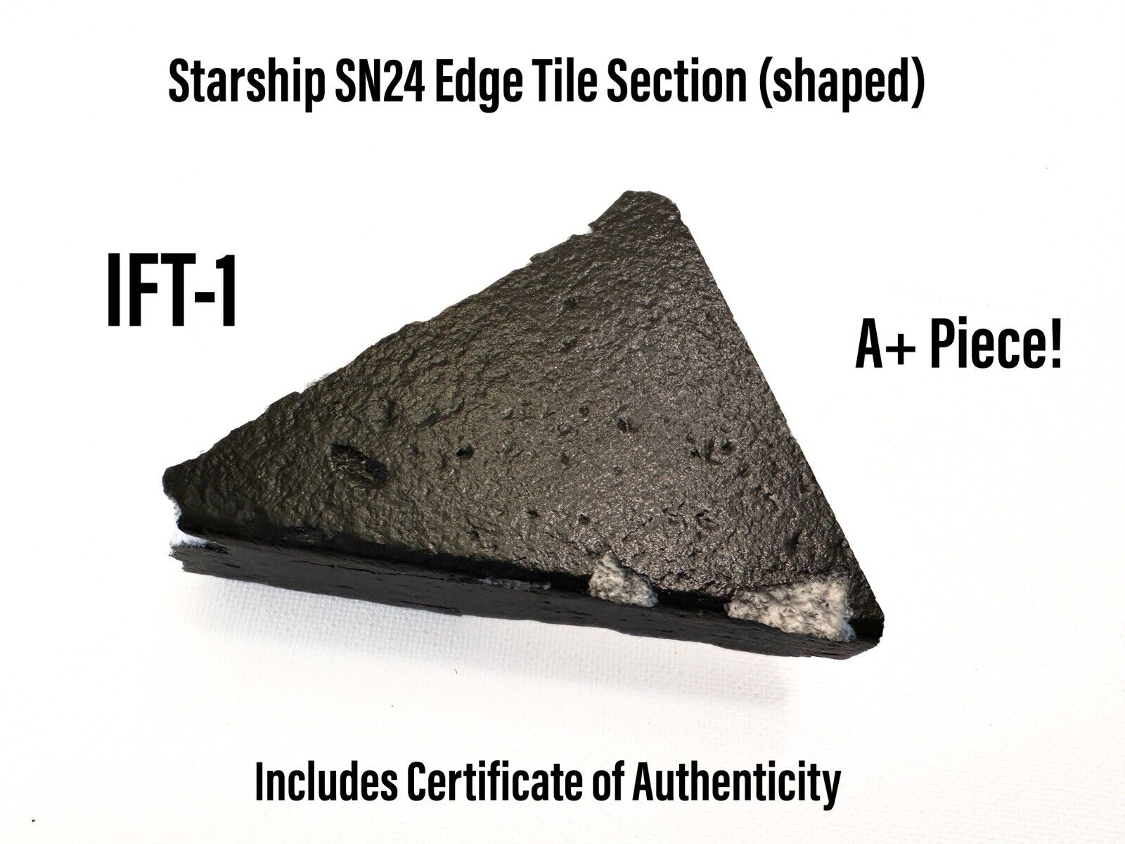 SpaceX Starship SN24 S24 Heat Shield Tile Edge Section (shaped) Flight 1 IFT-1