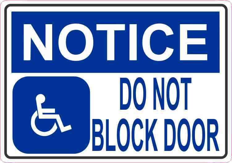 5x3.5 Notice Do Not Block Door Sticker Vinyl Vehicle Stickers Handicap Car Sign