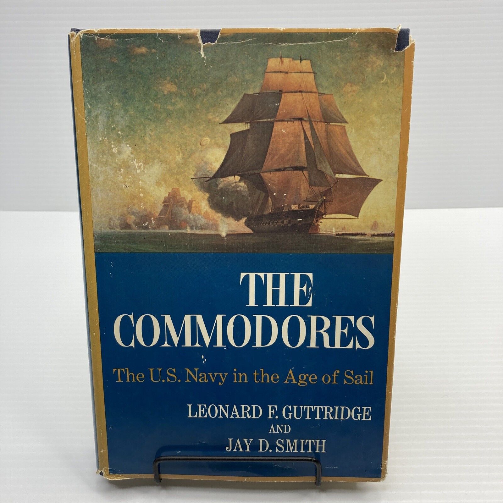 U. S. Navy History The Commodores The U.S. Navy in the Age of Sail 1969 HC