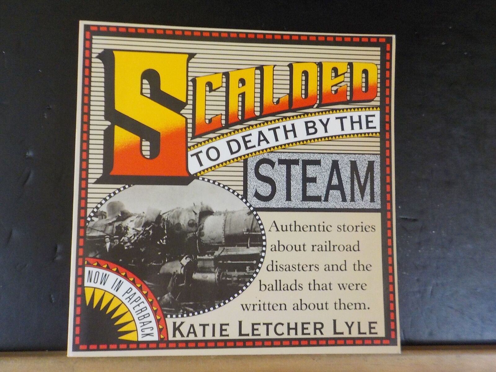 Scalded to Death by Steam by KAtie Letcher Lyle        Soft Cover