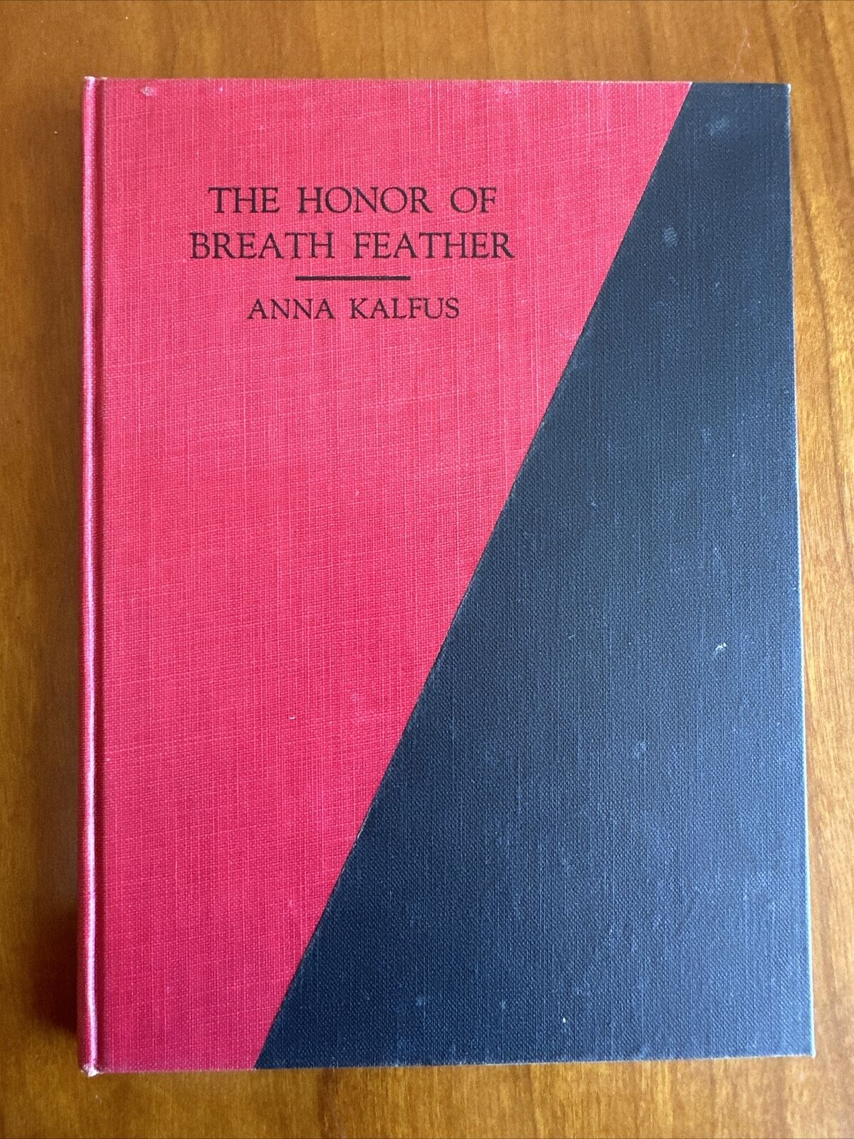 The Honor Of Breath Feather By Anna Kalfus 