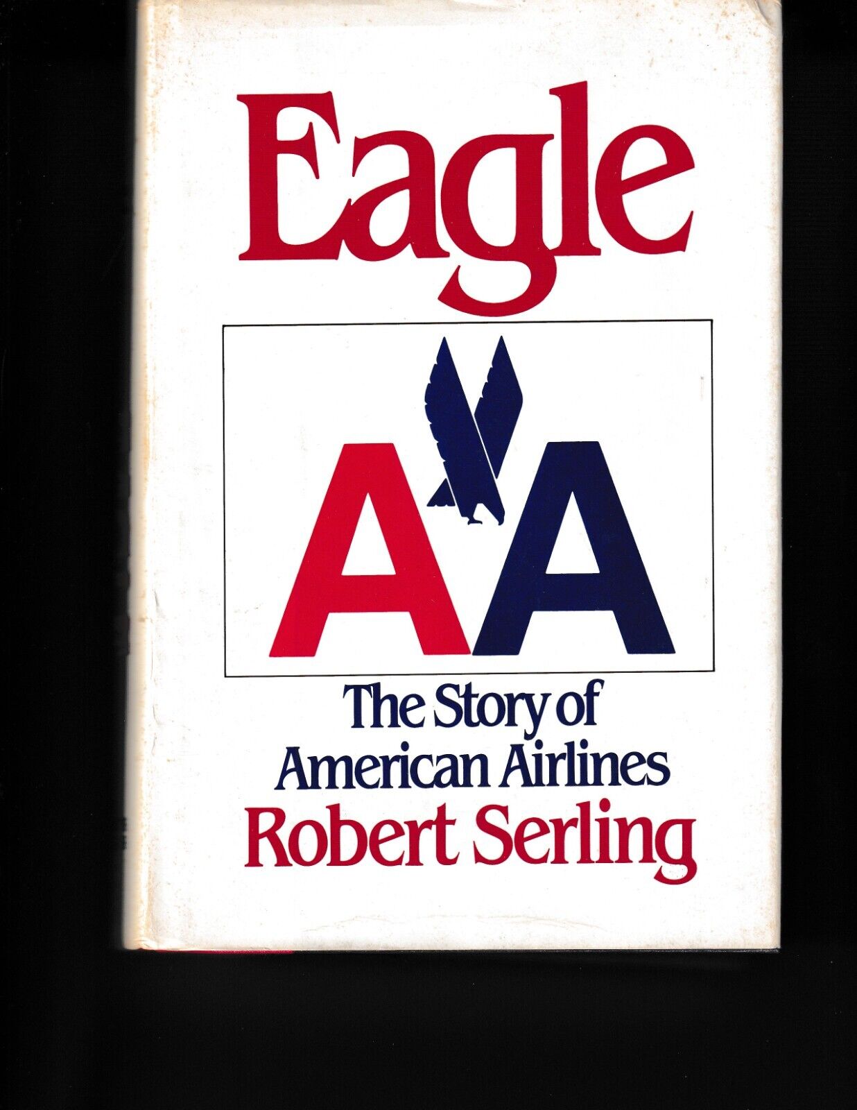 Eagle, The Story of American Airlines