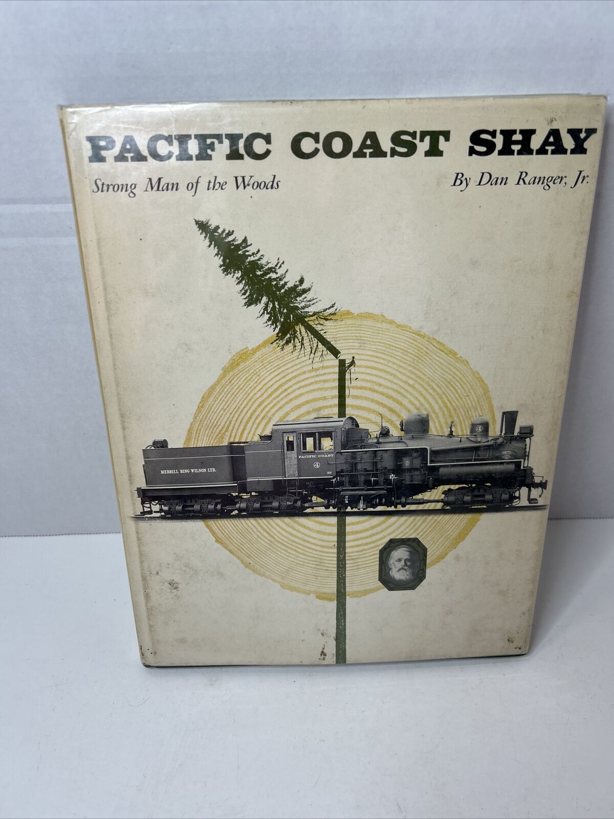 Pacific Coast Shay by Dan Ranger Jr. ©1964 HC Book