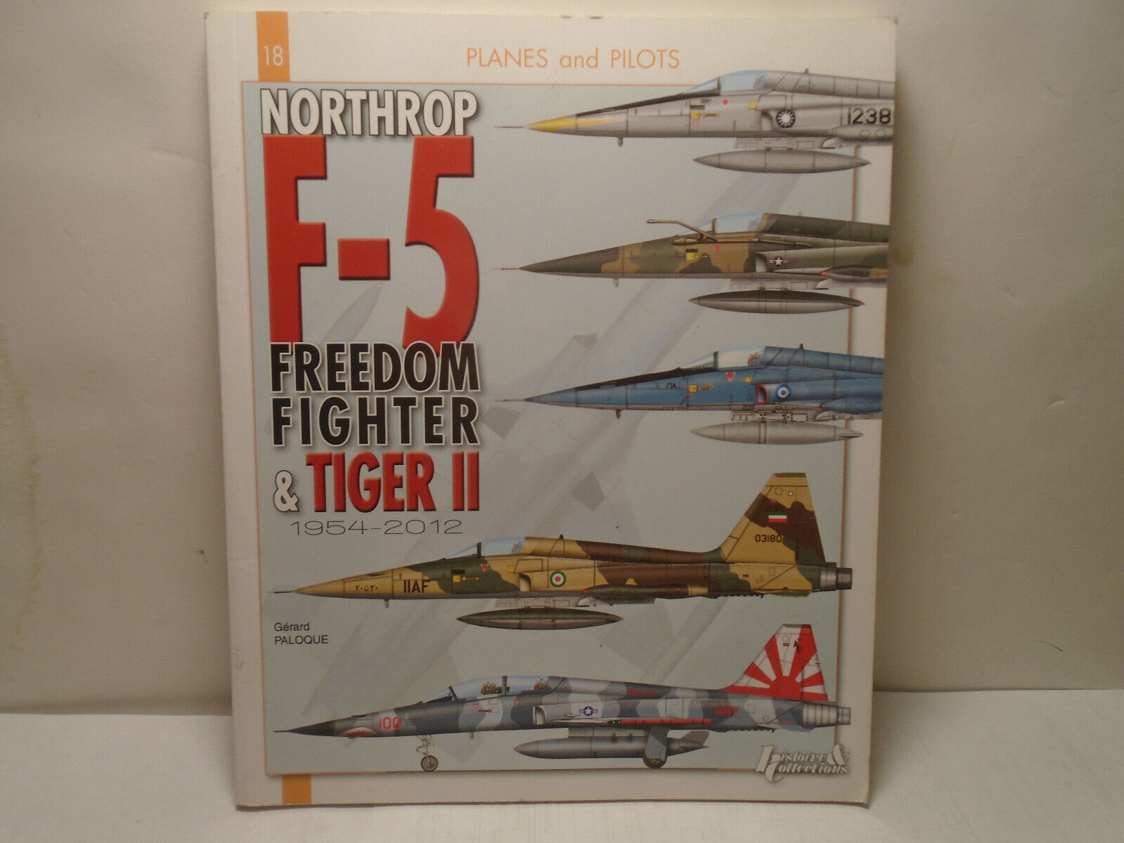 PLANES & PILOTS #18 NORTHROP F-5 FREEDOM FIGHTER & TIGER II HISTOIRE & COLECTION