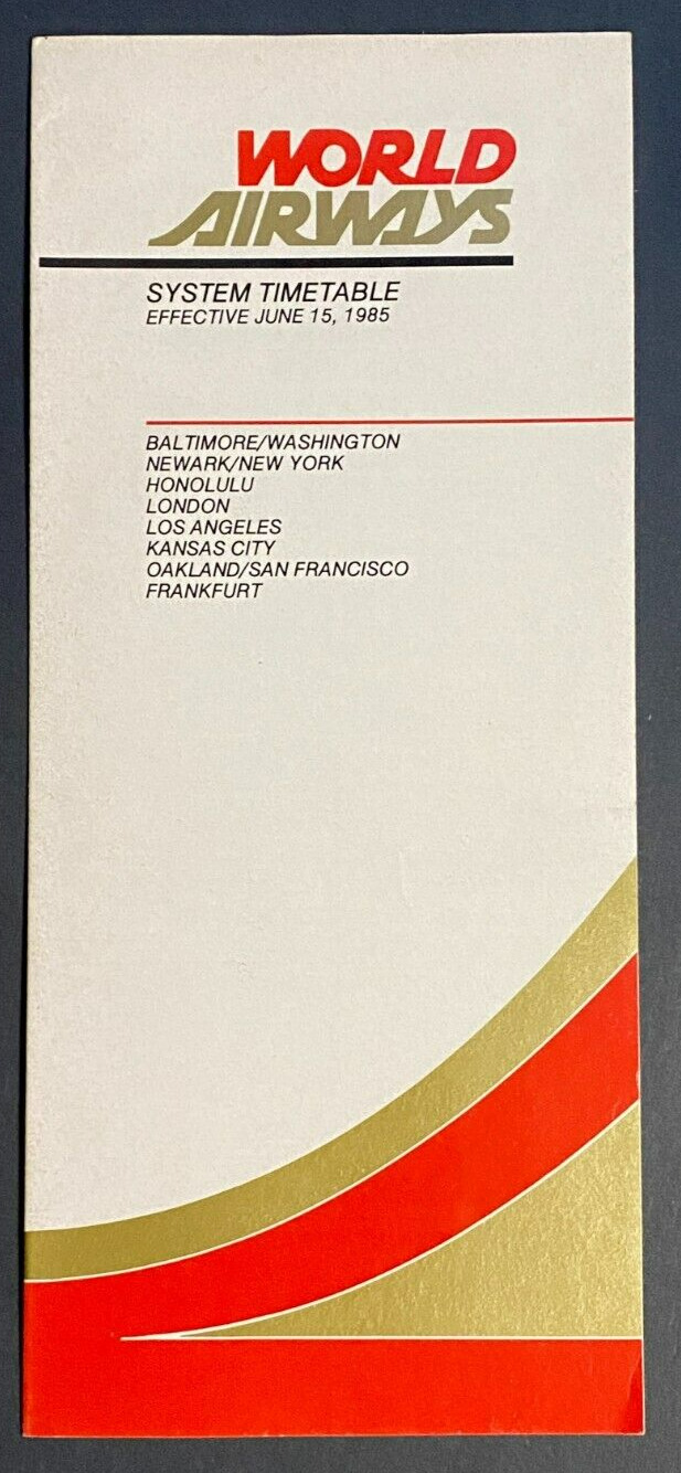World Airways Timetable Effective June 15, 1985