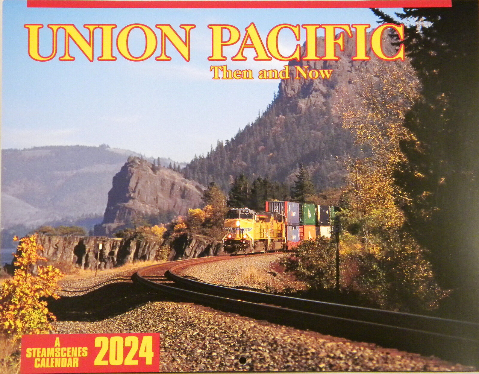 NEW Steamscenes Union Pacific Then and Now 2024 Calendar