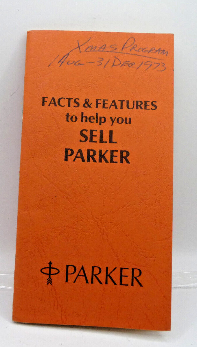 Facts and Features to Sell Parker Booklet--32 pages-includes 51\'s-Dated l973