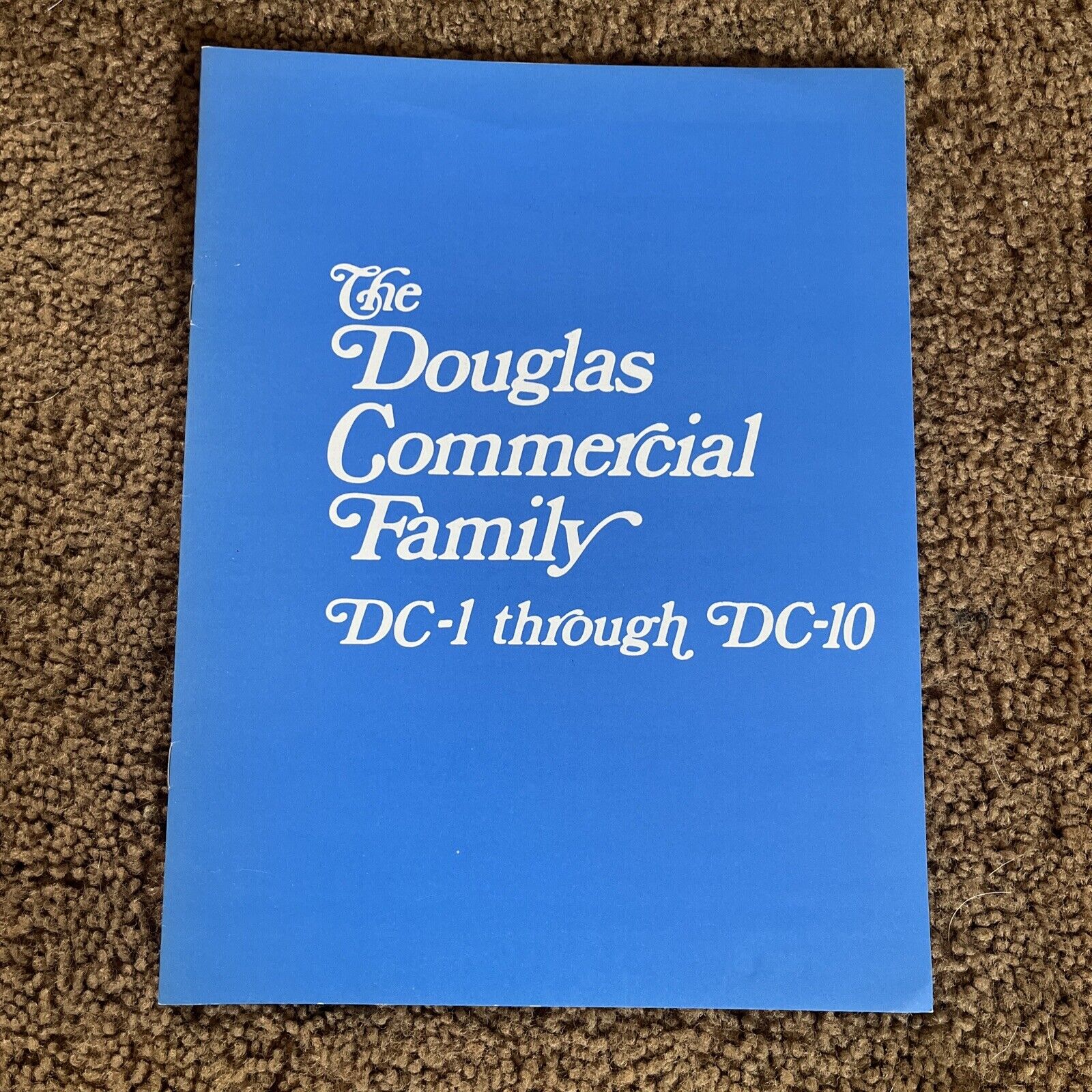 MC DONNELL DOUGLAS  COMMERCIAL FAMILY DC-1 THROUGH DC-10 BROCHURE