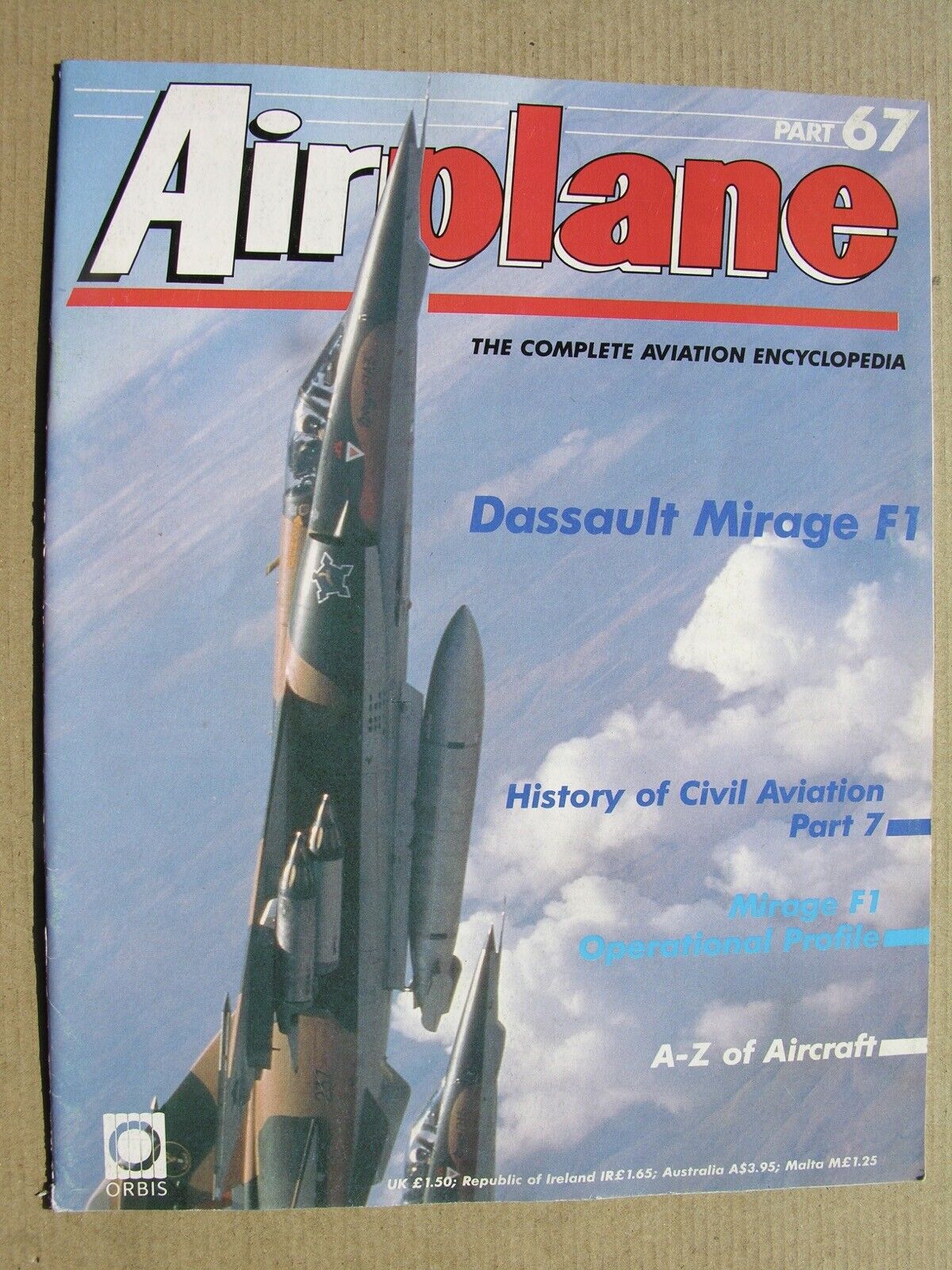 AIRPLANE MAGAZINE No 67 History of Civil Aviation Dassault Mirage F1 F1CR Orbis