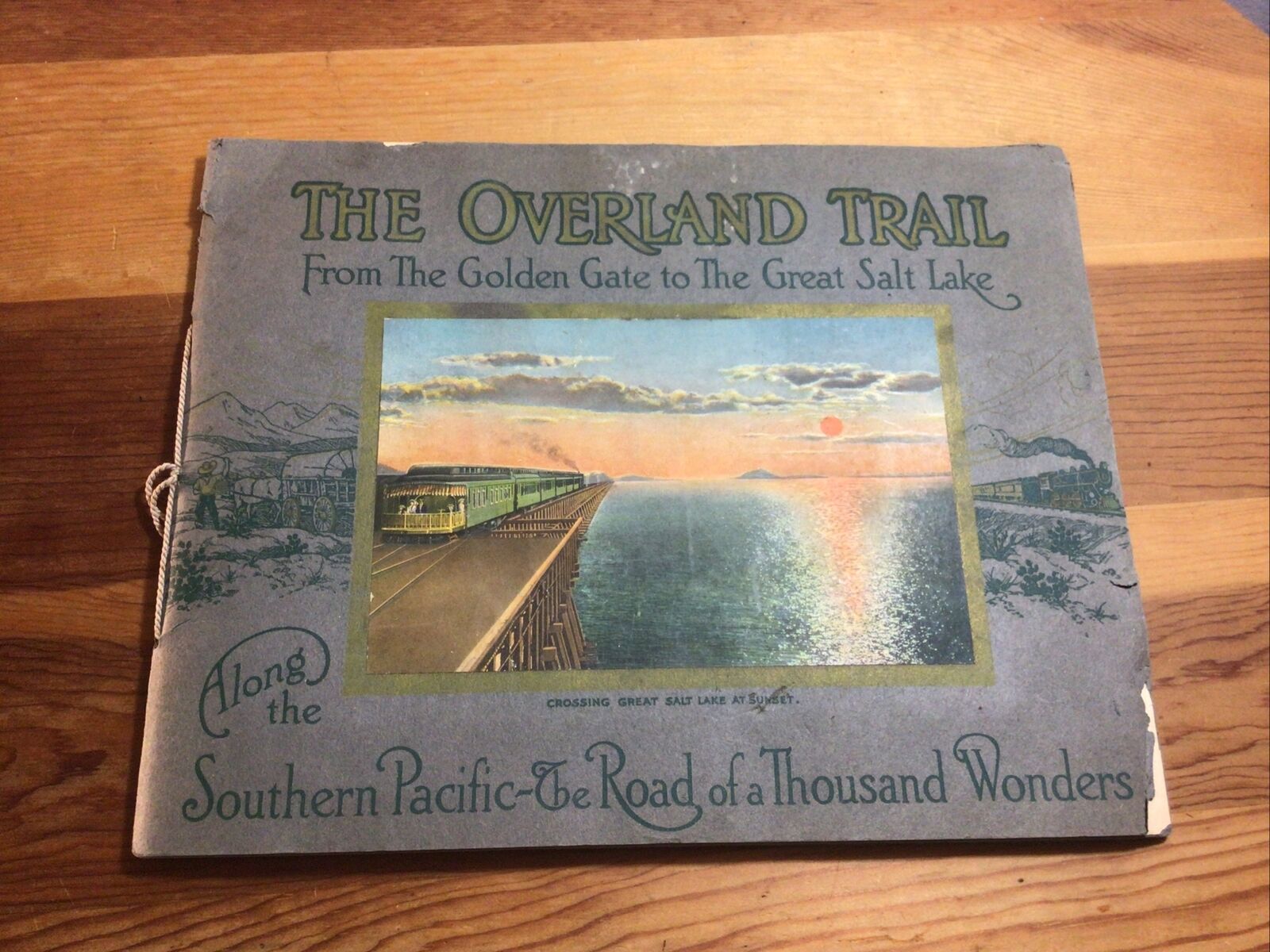 ATQ1920s,Overland Trail Golden Gate to Great Salt Lake Southern Pacific RR Teich