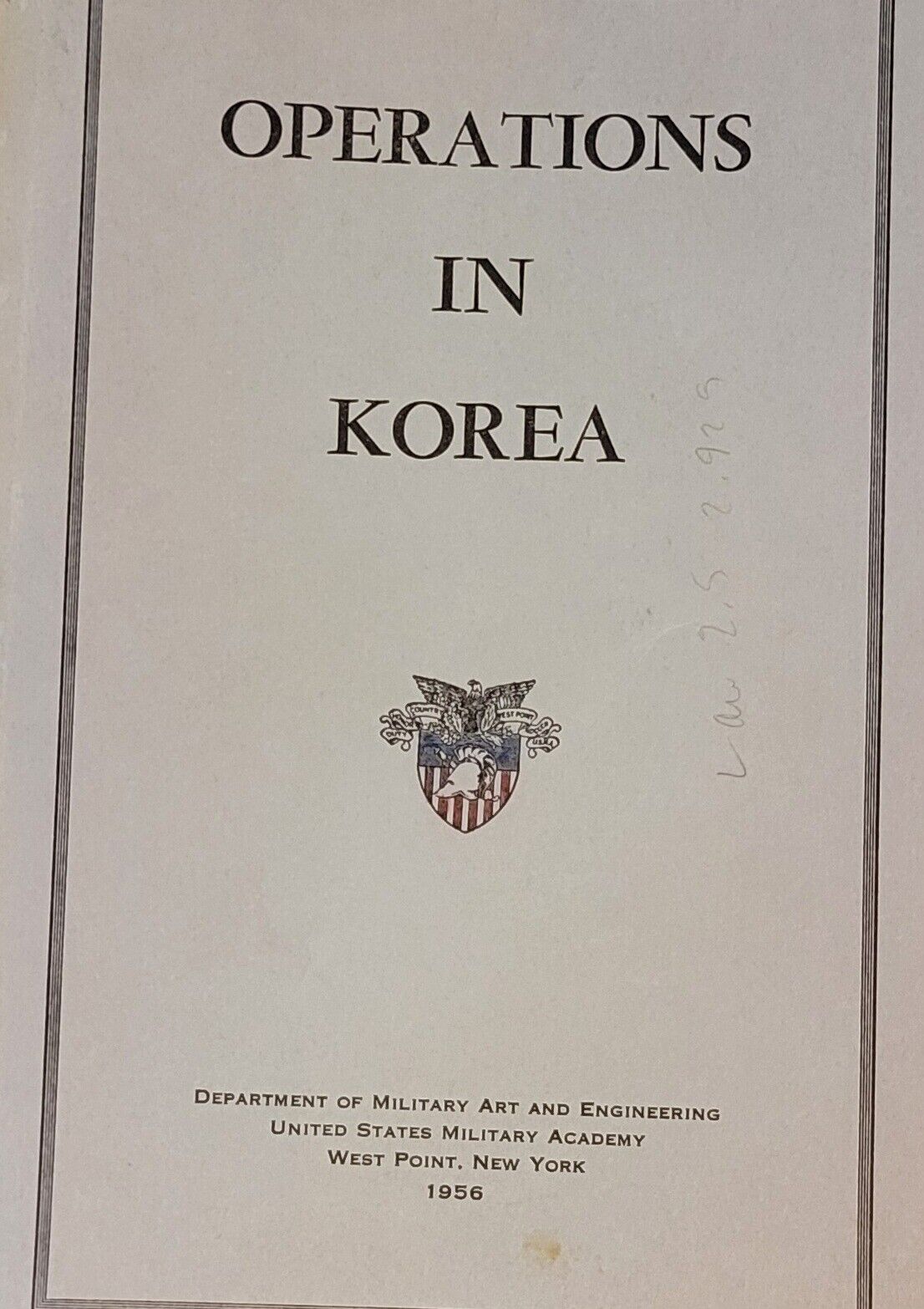  Operations In Korea, 1956 Edition- Department Of Military, West Point, NY