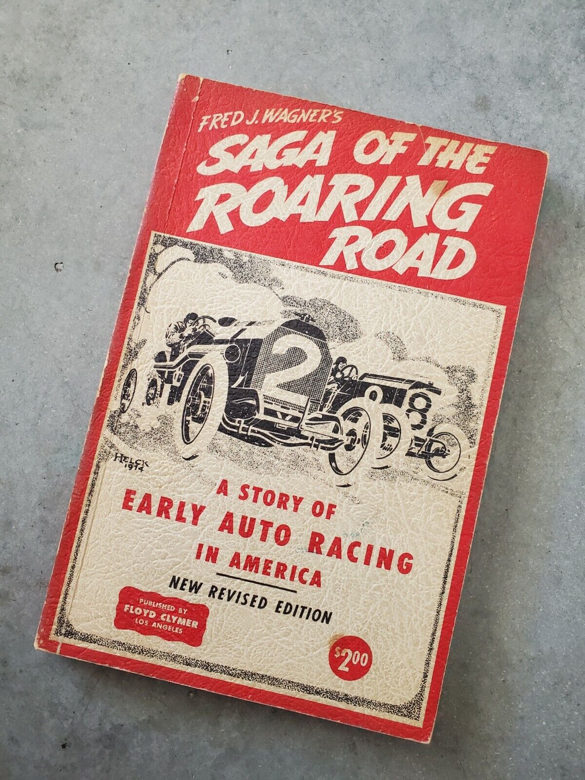 Fred J Wagner\'s SAGA OF THE ROARING ROAD story of Early Auto Racing AMERICA  VG