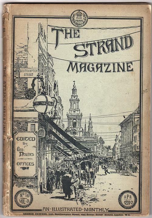 The Strand Apr 1892 Volume 3 Issue 16; A. Conan Doyle Sherlock Holmes
