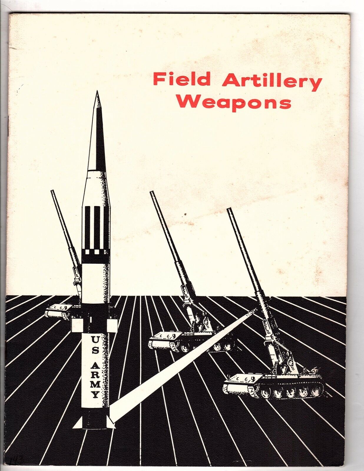 Field Artillery Weapons information booklet Fort Still Oklahoma (j1000