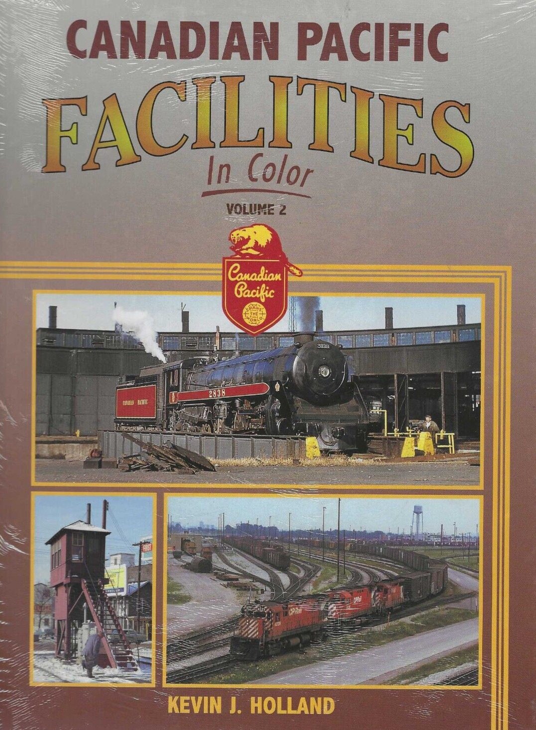 CANADIAN PACIFIC FACILITIES, Vol. 2 - (BRAND NEW BOOK)