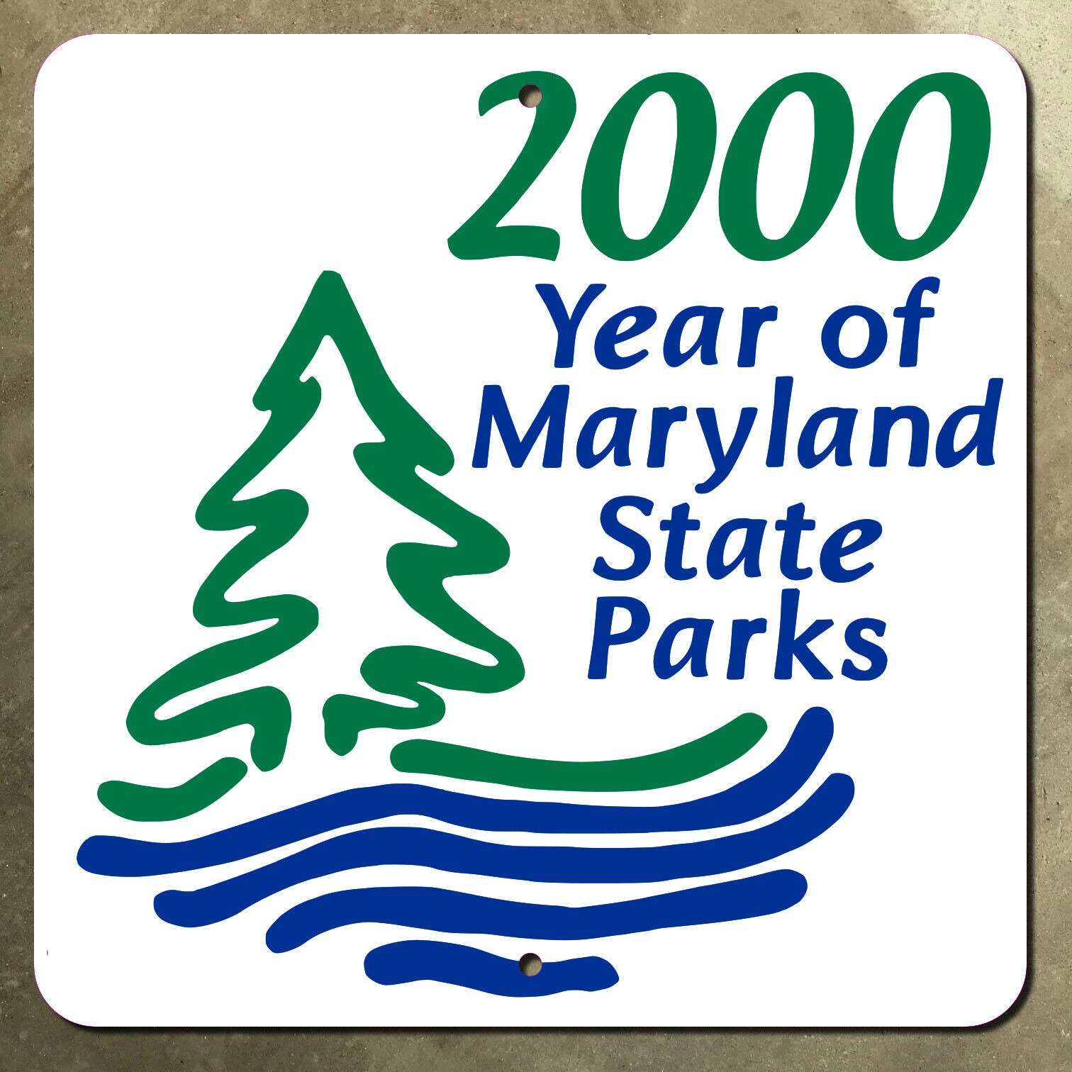 Maryland 2000 Year of state parks celebration highway marker road sign 16x16